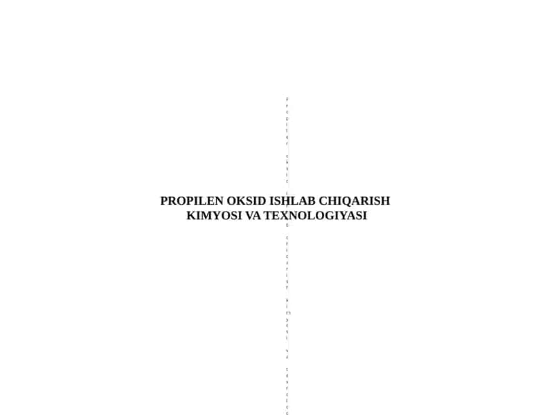 Propilen oksid ishlab chiqarish kimyosi va texnologiyasi 1