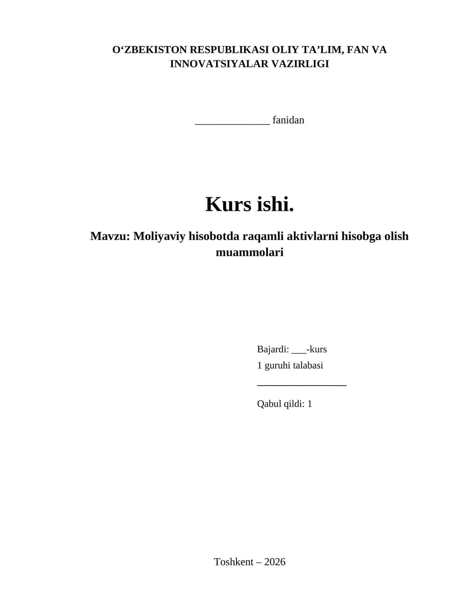 Kurs ishi: Moliyaviy hisobotda raqamli aktivlarni hisobga olish muammolari 1