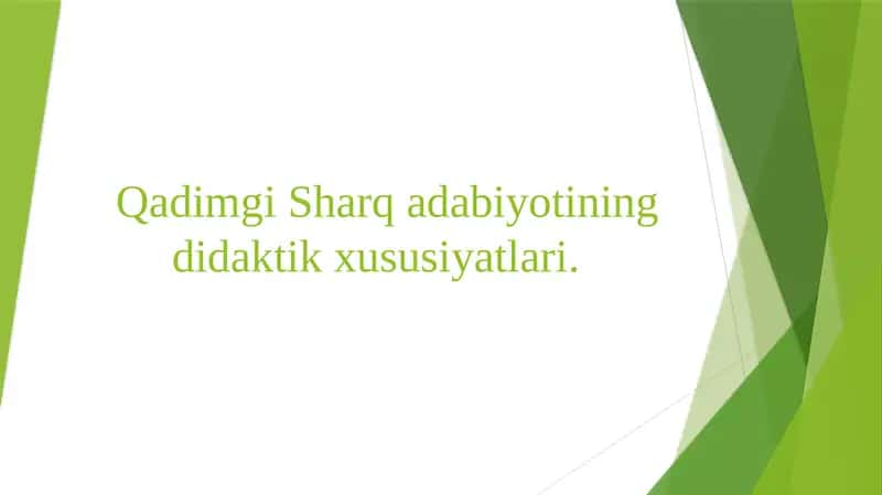 Qadimgi Sharq adabiyotining didaktik xususiyatlari 1