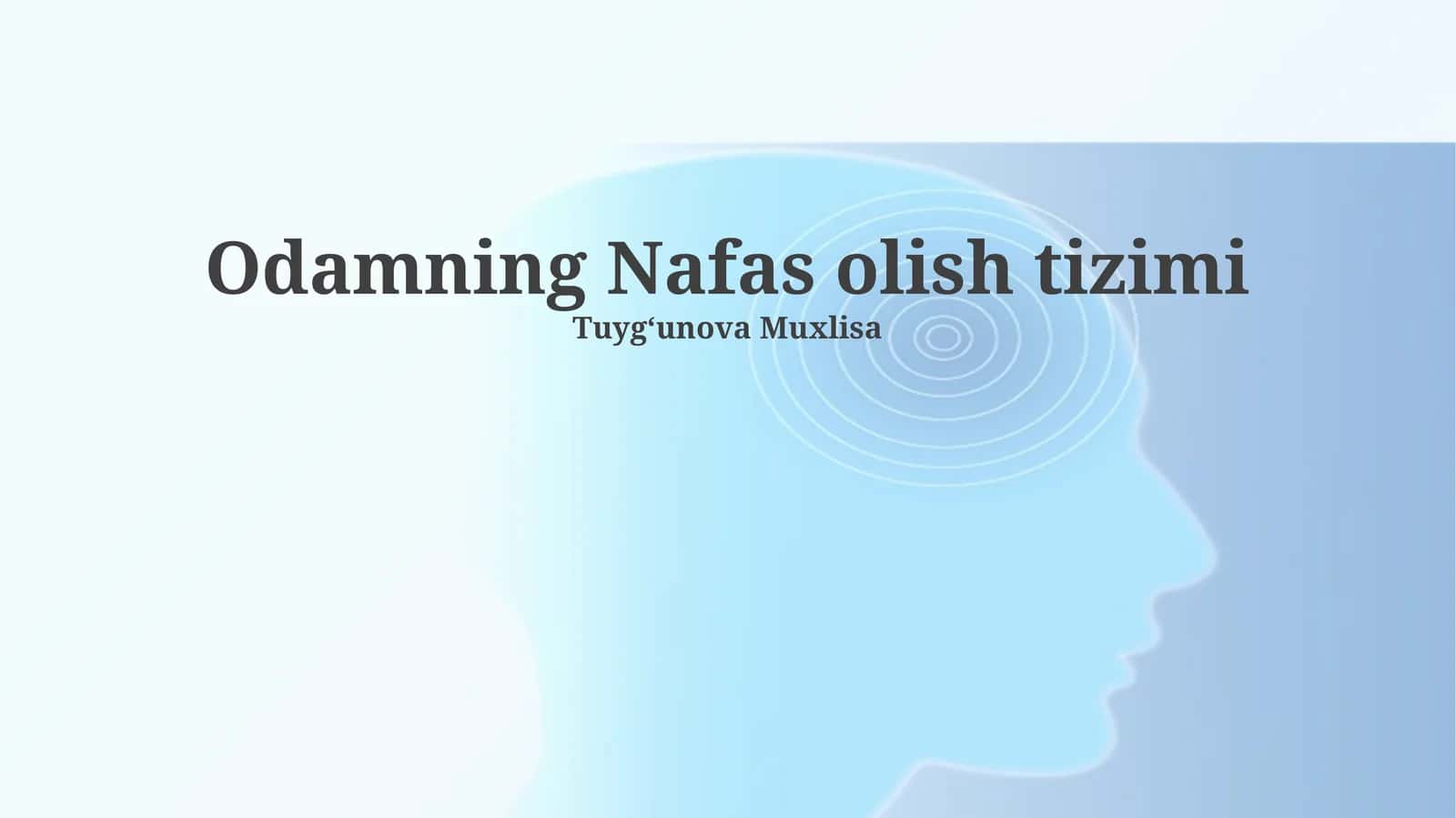 Odamning Nafas olish tizimi 1