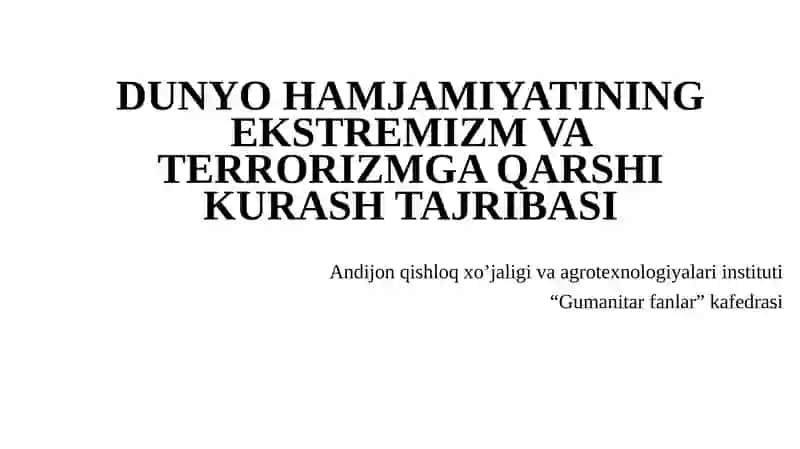 DUNYO HAMJAMIYATINING EKSTREMIZM VA TERRORIZMGA QARSHI KURASH TAJRIBASI