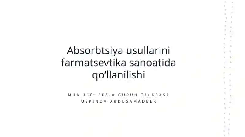 Absorbtsiya usullarini farmatsevtika sanoatida qo‘llanilishi