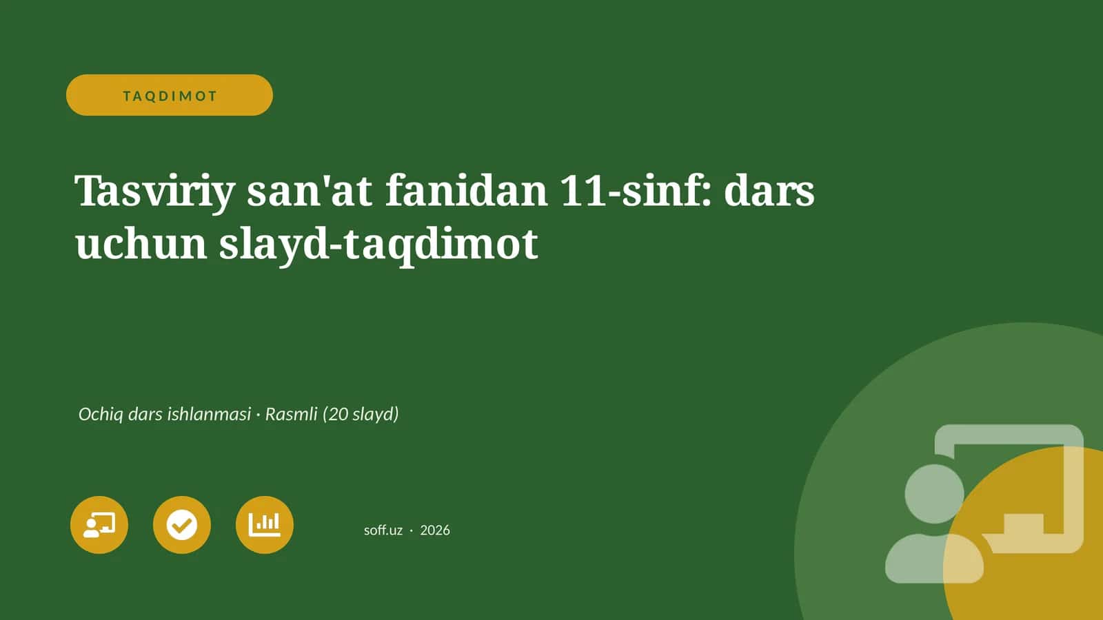 Tasviriy san'at fanidan 11-sinf: dars uchun slayd-taqdimot 1