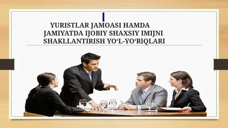 YURISTLAR JAMOASI HAMDAJAMIYATDA IJOBIY SHAXSIY IMIJNISHAKLLANTIRISH YO‘L-YO‘RlQLARI 1