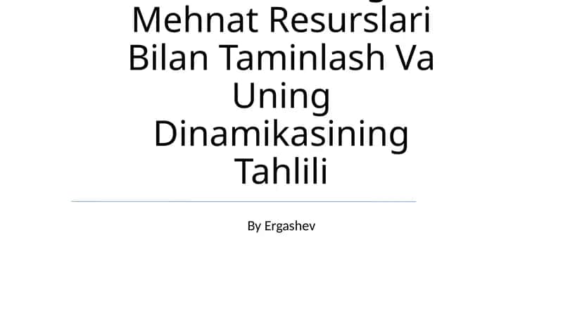 Korxonaning Mehnat Resurslari Bilan Taminlash Va Uning Dinamikasining Tahlili 1