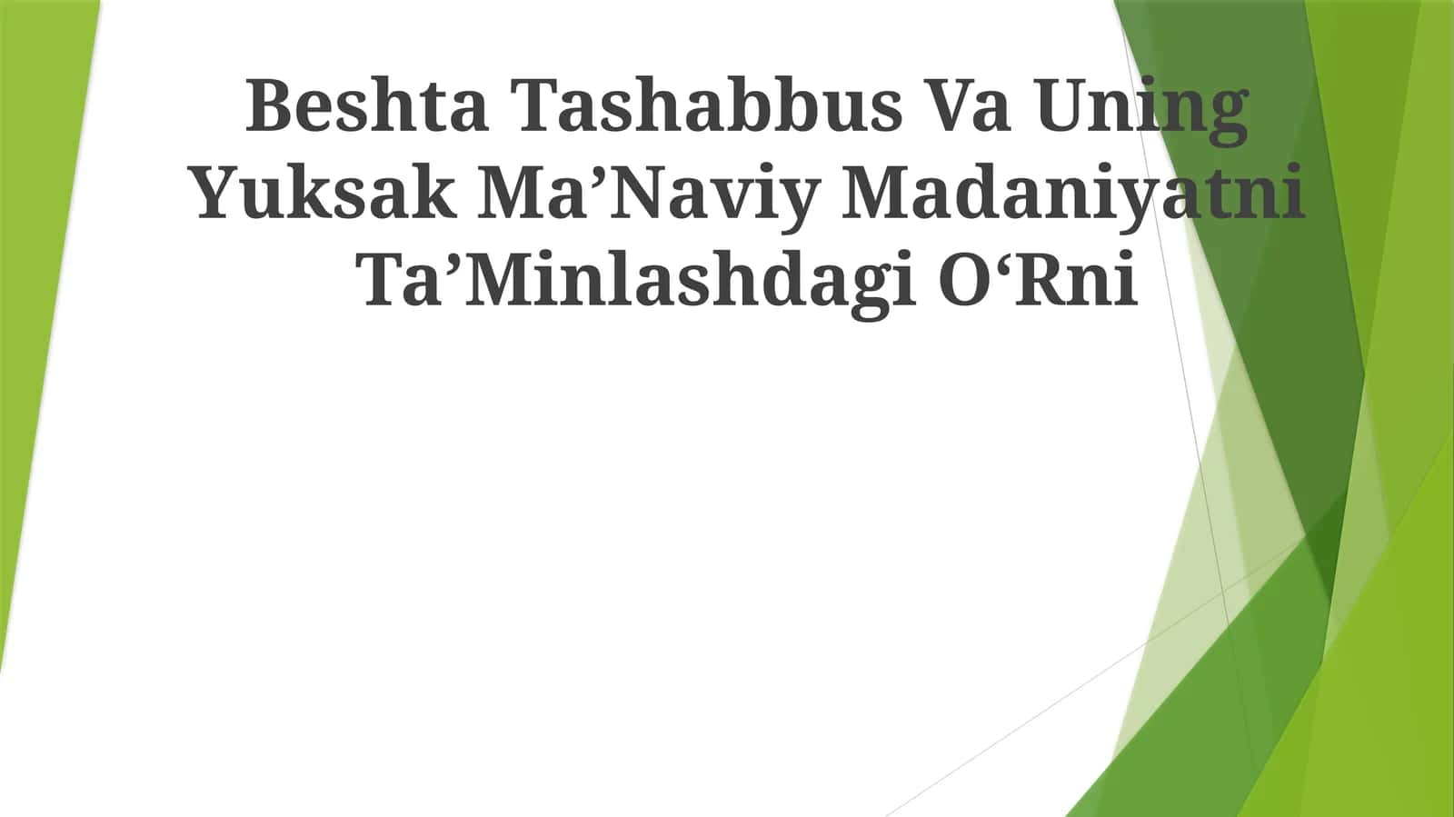 Beshta Tashabbus Va Uning Yuksak MaʼNaviy Madaniyatni TaʼMinlashdagi OʻRni 1