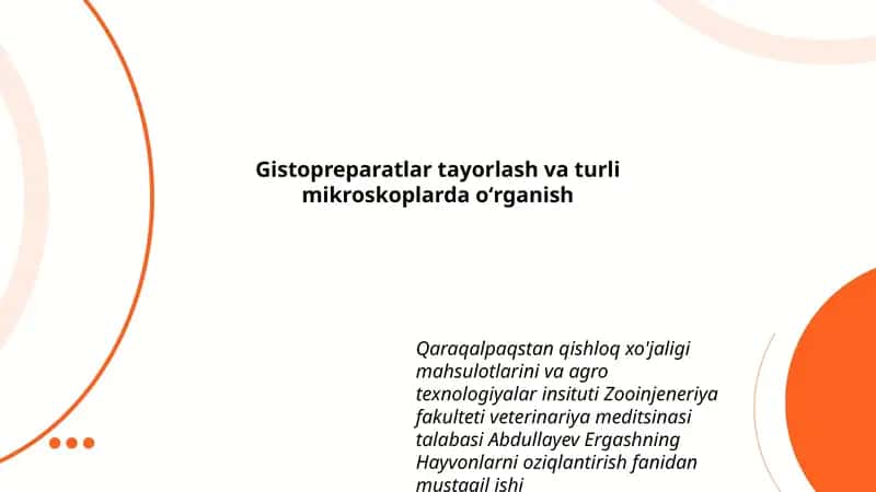 Gistopreparatlar tayorlash va turli mikroskoplarda oʻrganish 1