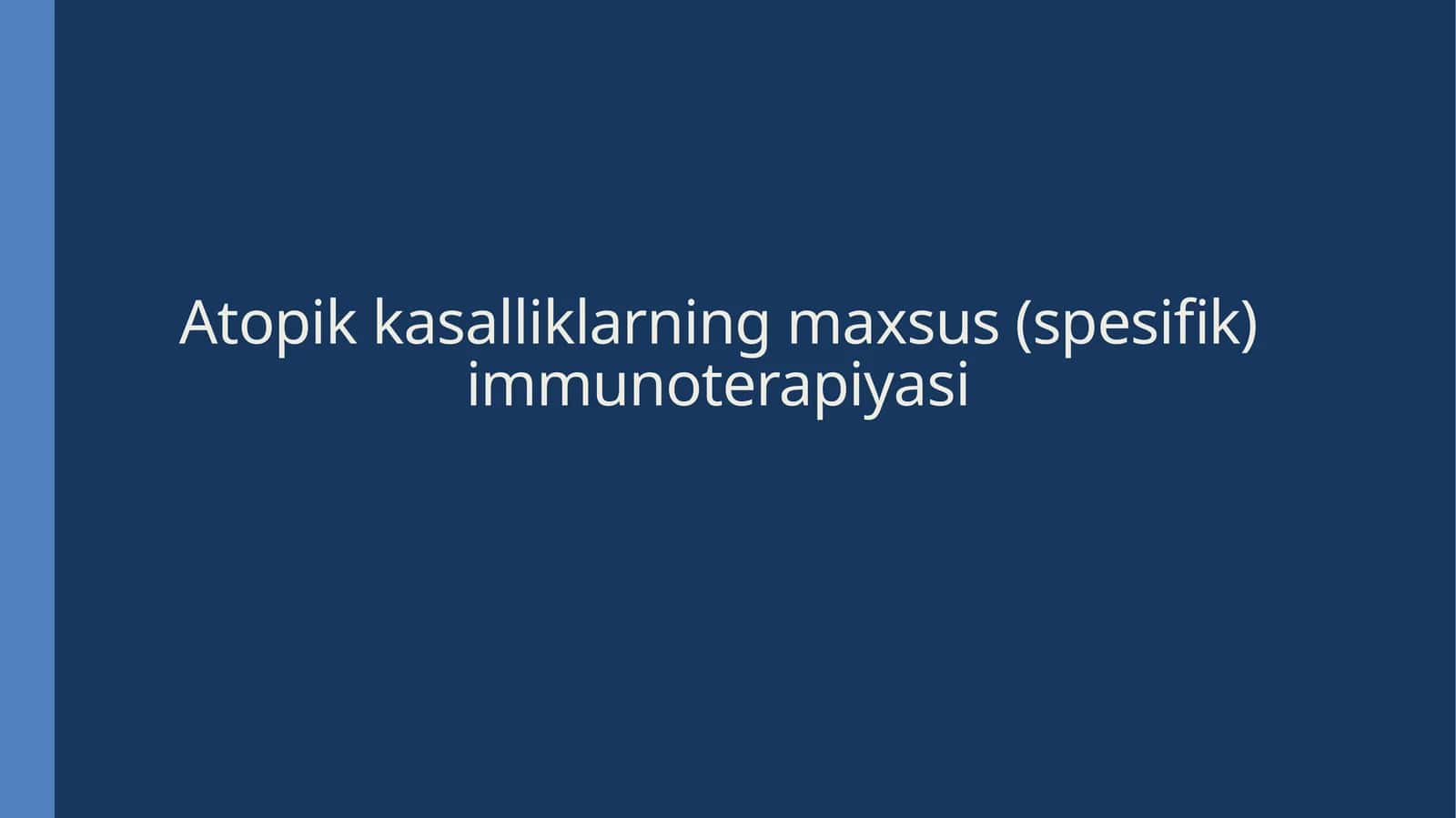 Atopikkasalliklarning maxsus (spesifik) immunoterapiyasi 1