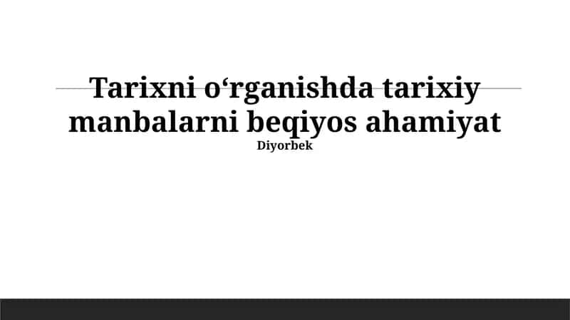 Tarixiy Manbalar: Asosiy Tashkilotchi Omillar 1