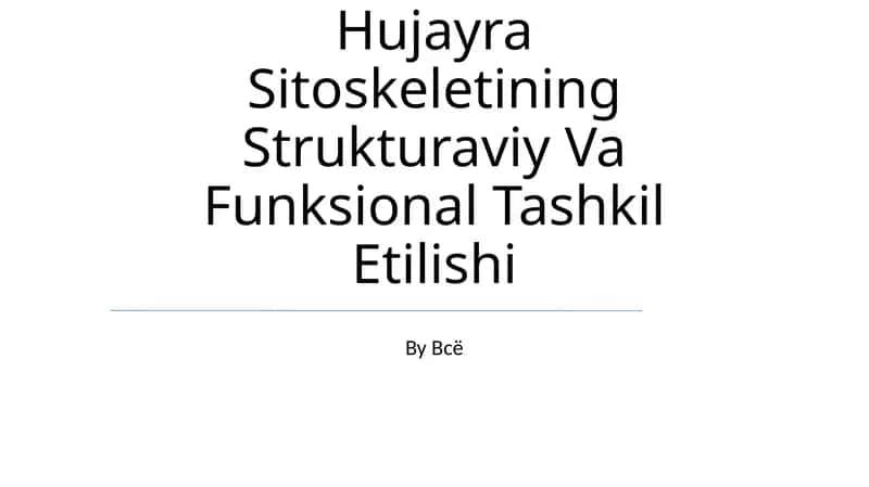 Hujayra Sitoskeletining Strukturaviy Va Funksional Tashkil Etilishi 1