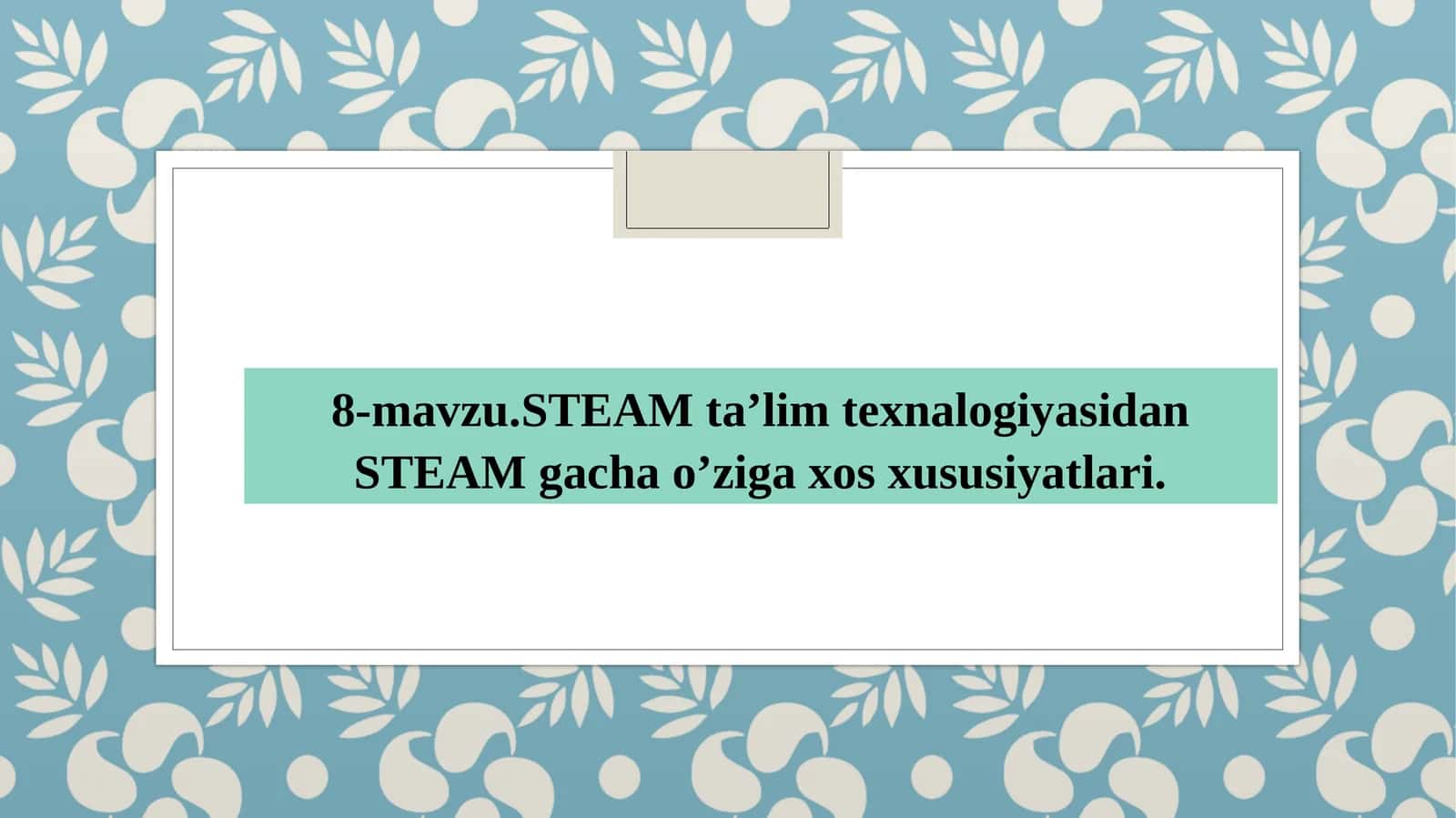 STEM va STEAM ning rivojlanishi 1