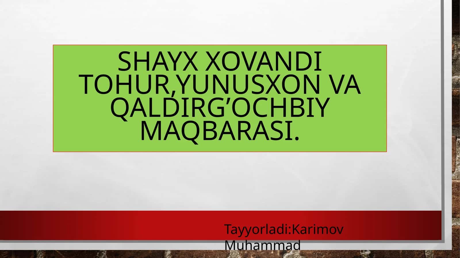 Shayx Xovandi Tohur, Yunusxon va Qaldirg’ochbiy Maqbarasi 1