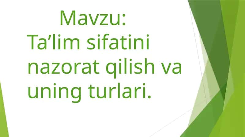 Ta’lim sifatini nazorat qilish va uning turlari 1