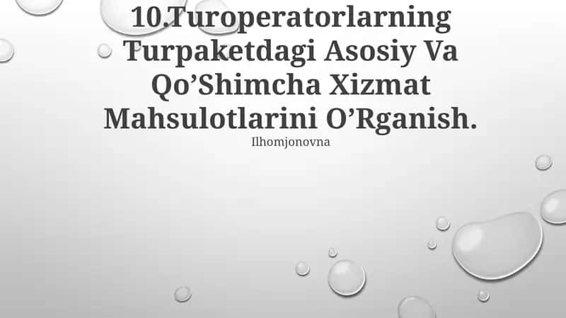Turoperatorlarning Turpaketdagi Asosiy Va Qo’Shimcha Xizmat Mahsulotlarini O’Rganish 1