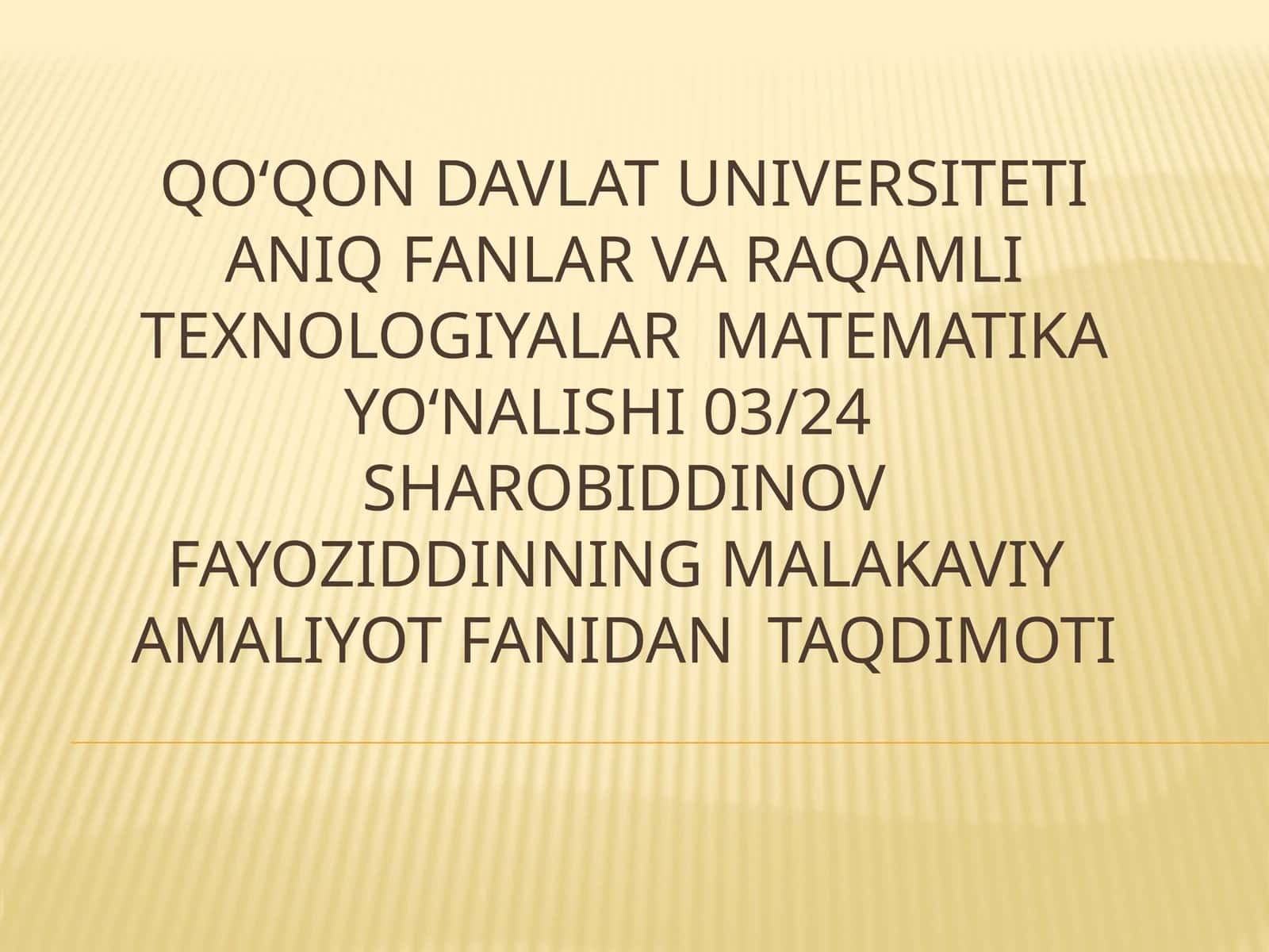 Malakaviy amaliyot fanidan taqdimoti 1