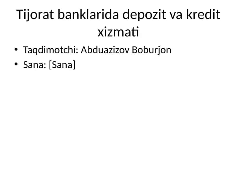 Tijorat banklarida depozit va kredit xizmati 1
