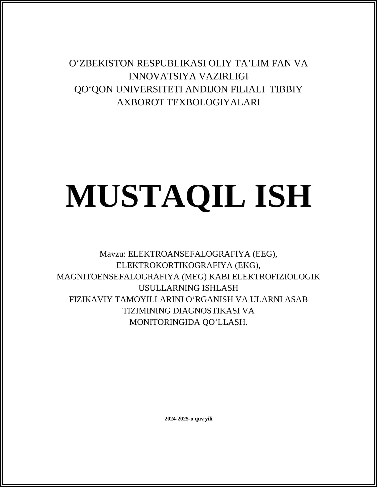 ELEKTROANSEFALOGRAFIYA (EEG), ELEKTROKORTIKOGRAFIYA (EKG), MAGNITOENSEFALOGRAFIYA (MEG) USULLARNING ISHLASHI 1