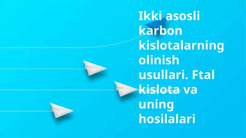 Ikki аsоsli kаrbоn kislоtаlаrning оlinish usullаri 1
