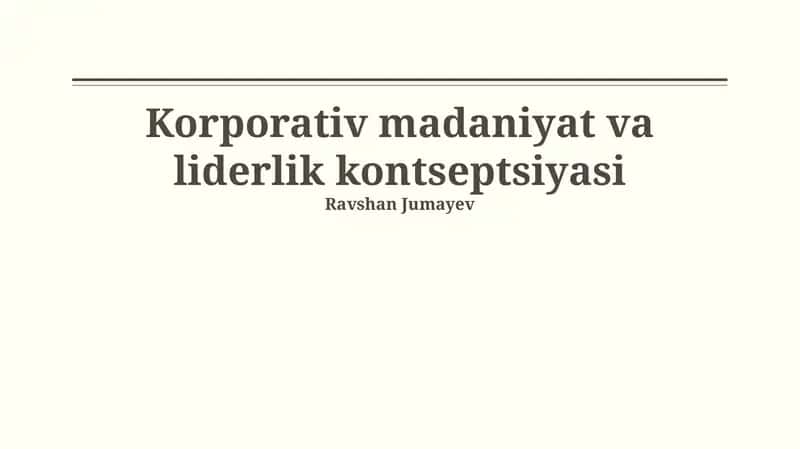Korporativ madaniyat va liderlik kontseptsiyasi 1