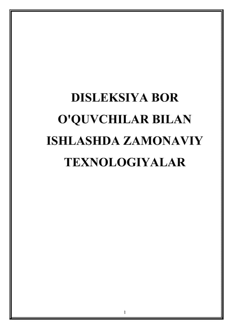Disleksiya bor o'quvchilar bilan ishlashda zamonaviy texnologiyalar 1