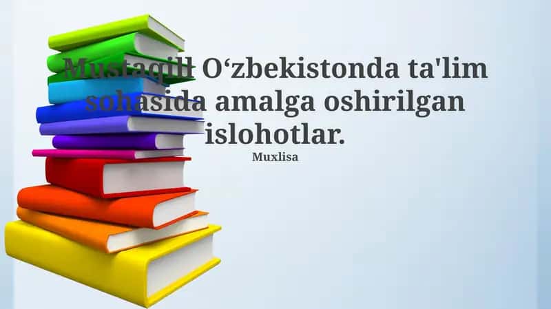 Mustaqil Oʻzbekistonda ta'lim sohasida amalga oshirilgan islohotlar 1