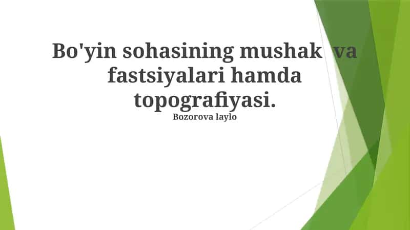 Bo'yin sohasining mushak va fastsiyalari hamda topografiyasi 1