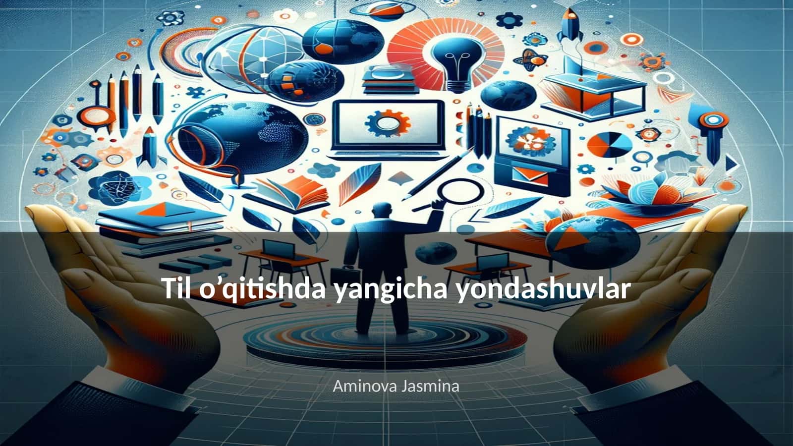 Til o’qitishda yangicha yondashuvlar 1