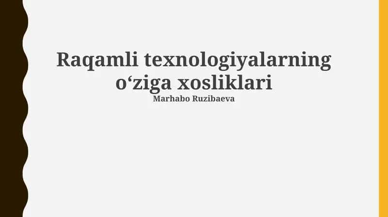 Raqamli texnologiyalarning o'ziga xosliklari 1