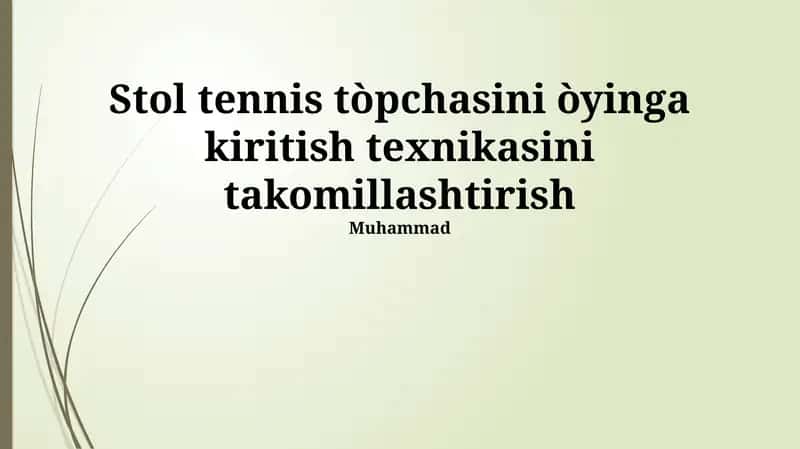 Stol tennis tòpchasini òyinga kiritish texnikasini takomillashtirish 1