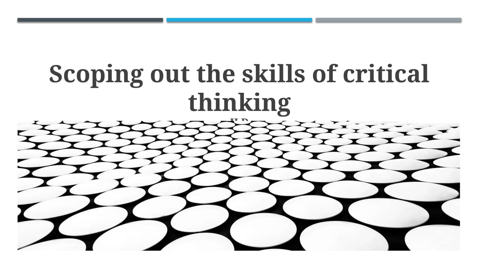 Scoping out the skills of critical thinking 1