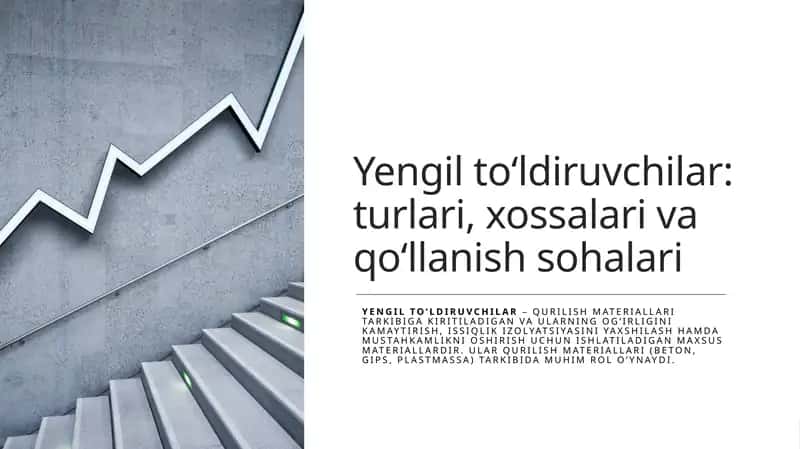 Yengilto‘ldiruvchilar:turlari,xossalarivaqo‘llanishsohalari 1