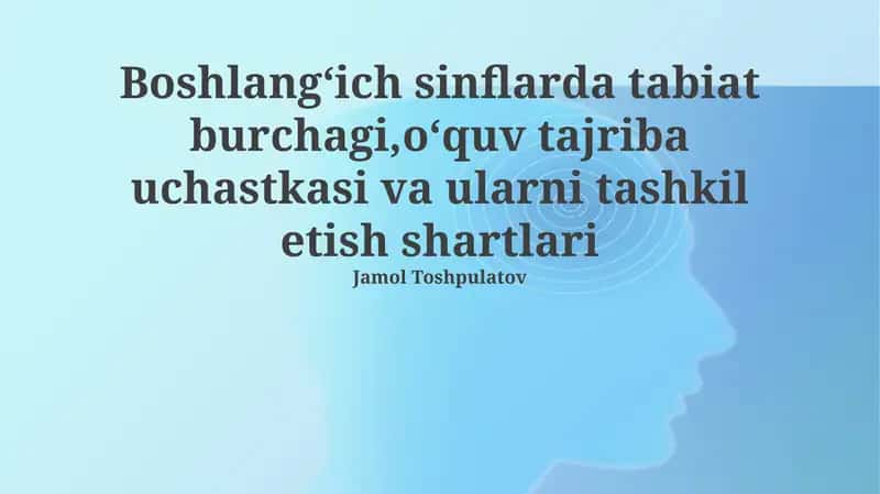 Tabiat burchagi va tajriba uchastkasi tashkili 1