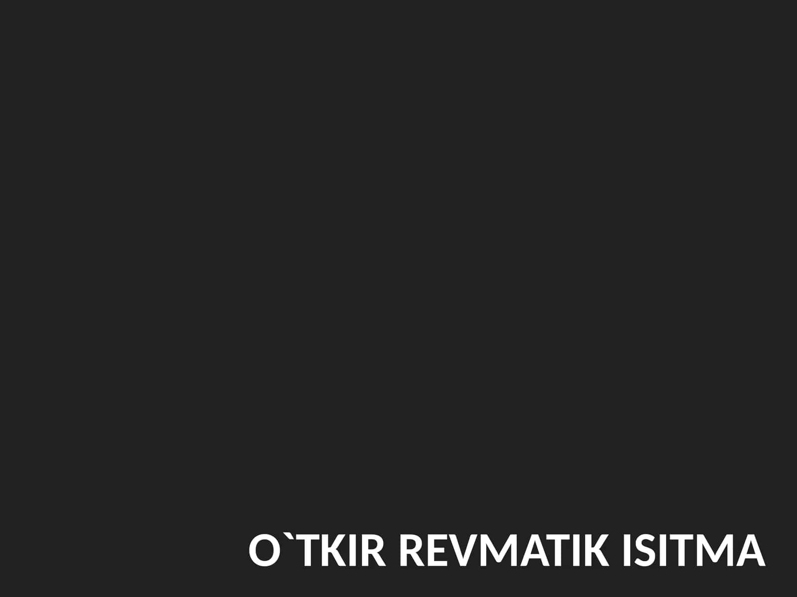 O`TKIR REVMATIK ISITMA 1