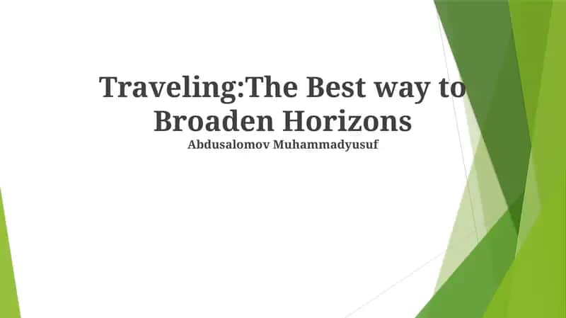 Traveling: The Best way to Broaden Horizons 1