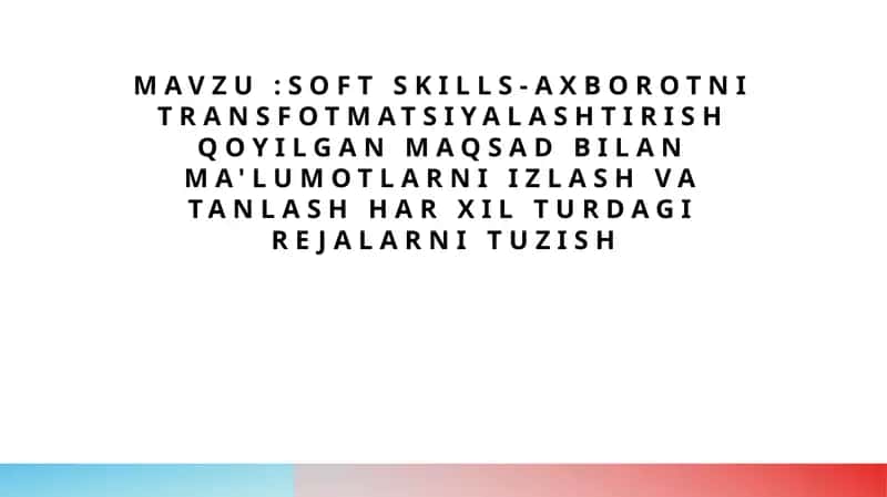 Soft Skills - Axborotni transformatsiyalash 1