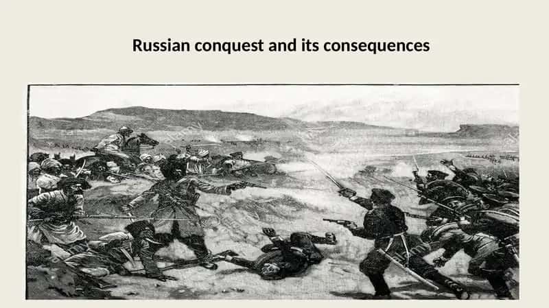 Russian conquest and its consequences 1