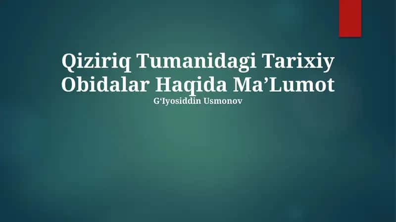 Qiziriq Tumanidagi Tarixiy Obidalar Haqida MaʼLumot 1