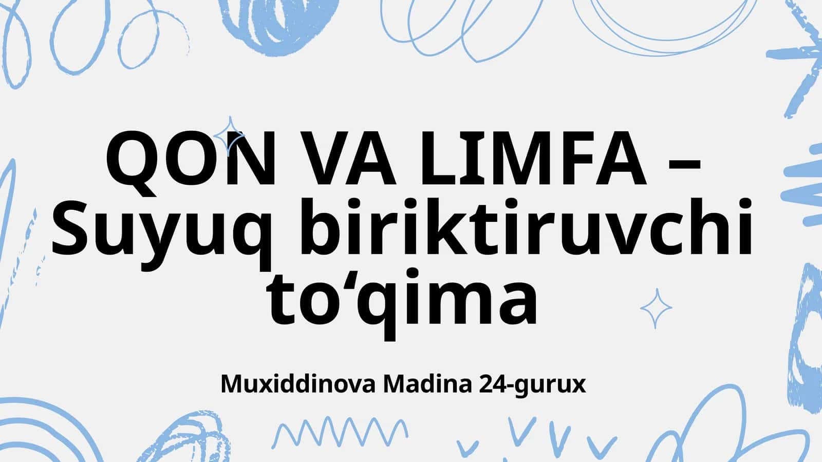 QON VA LIMFA – Suyuq biriktiruvchi to‘qima 1