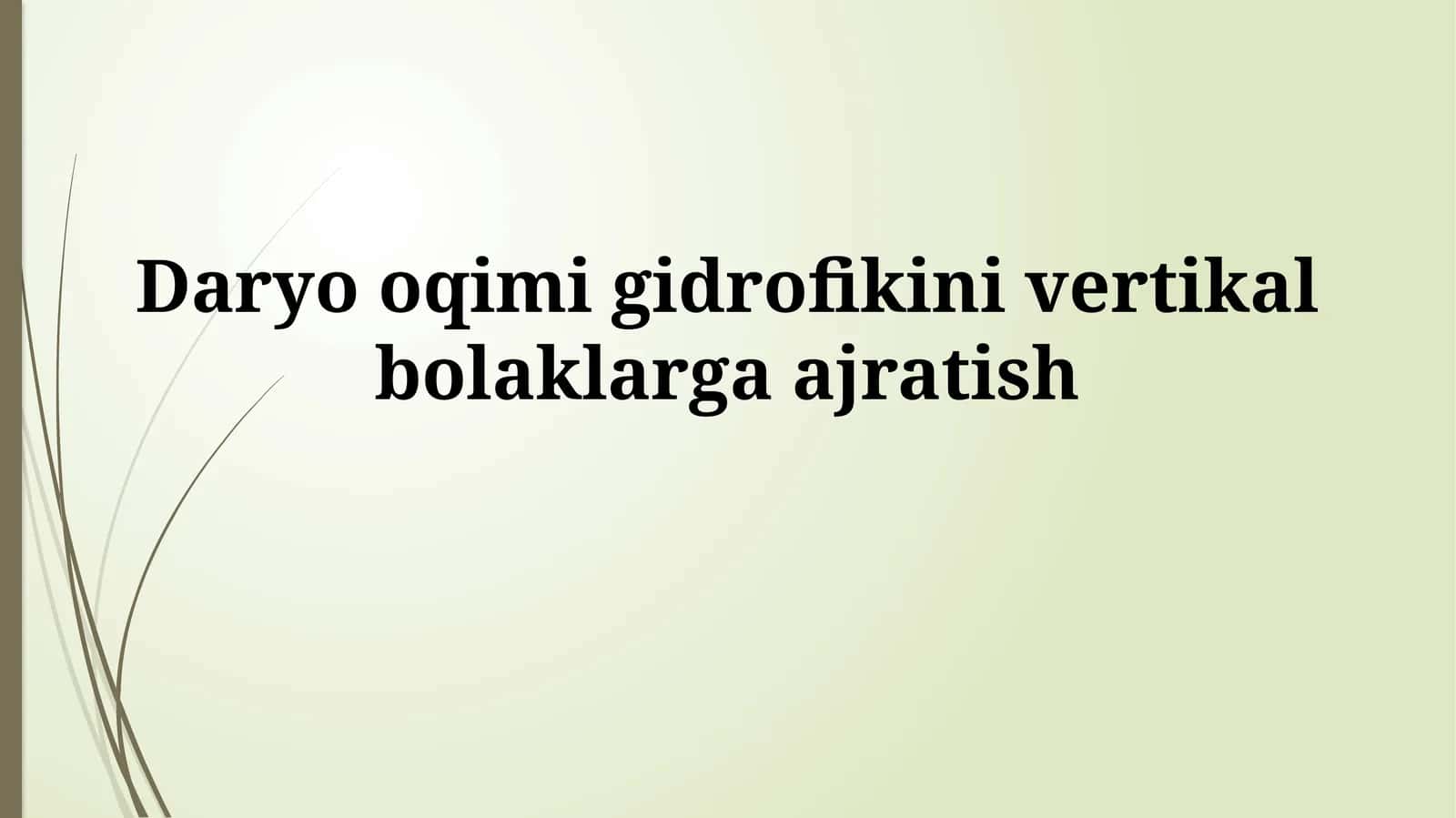 Daryo oqimi gidrofikini vertikalbolaklargaajratish 1
