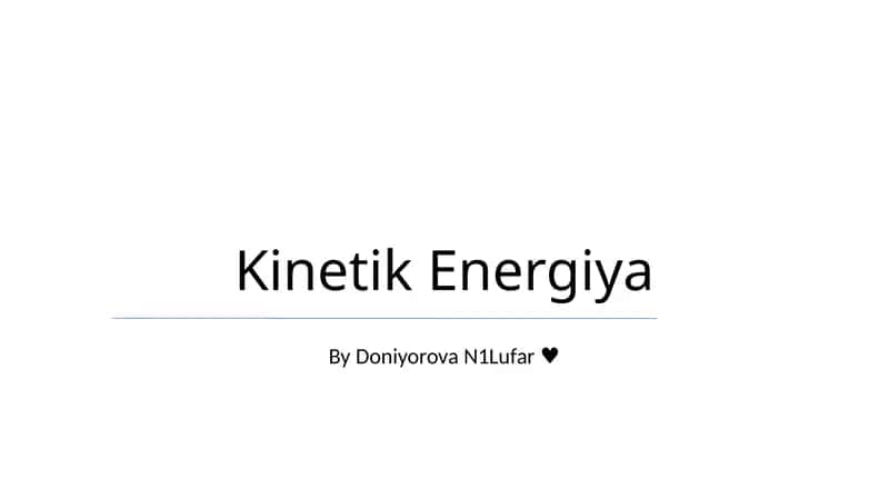 Kinetik Energiya 1