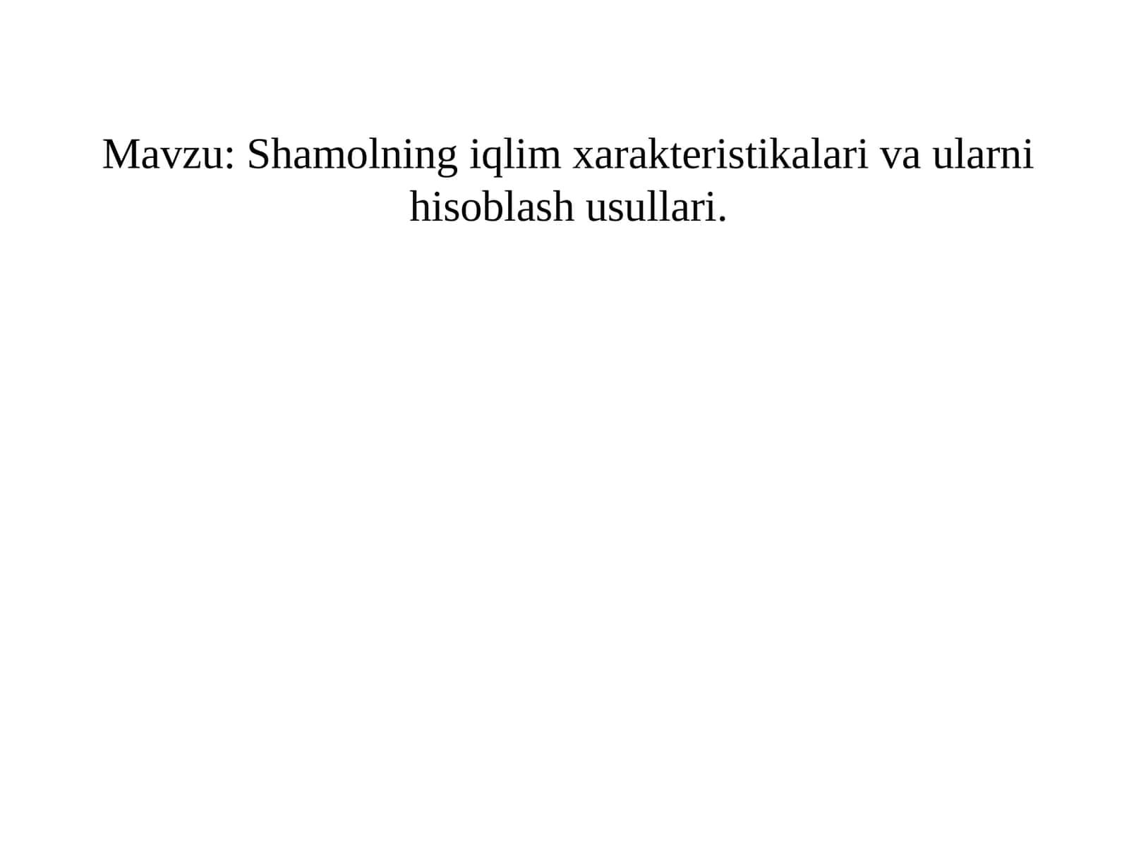 Shamolning iqlim xarakteristikalari va ularni hisoblash usullari 1