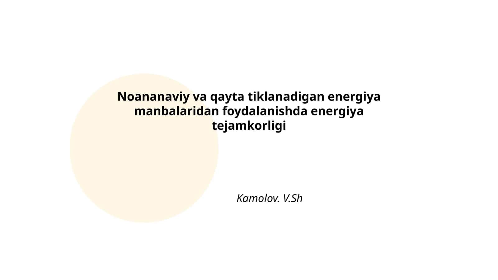 Noananaviy va qayta tiklanadigan energiya manbalaridan foydalanishda energiya tejamkorligi 1
