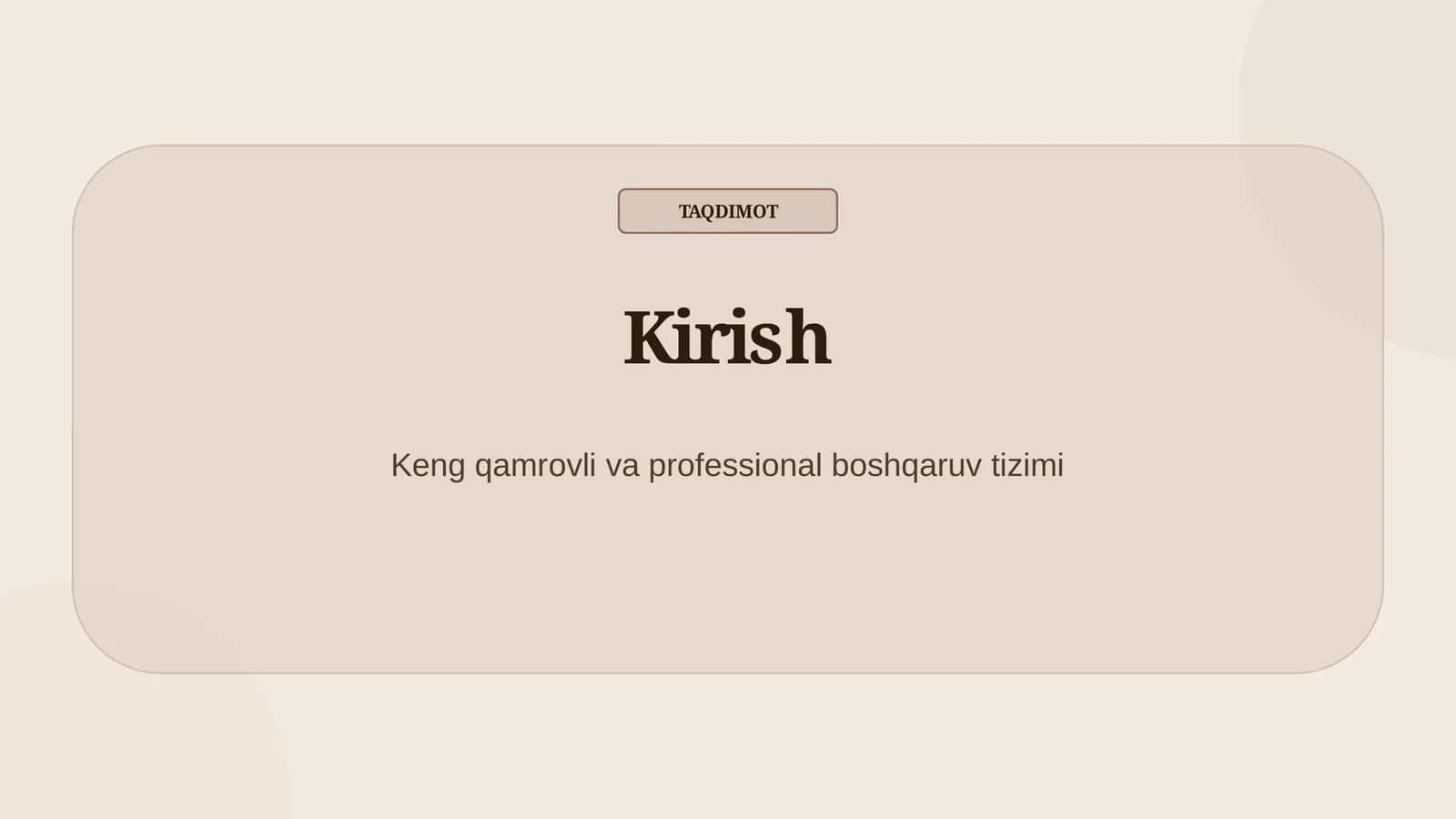 TAQDIMOT Kirish Keng qamrovli va professional boshqaruv tizimi 1