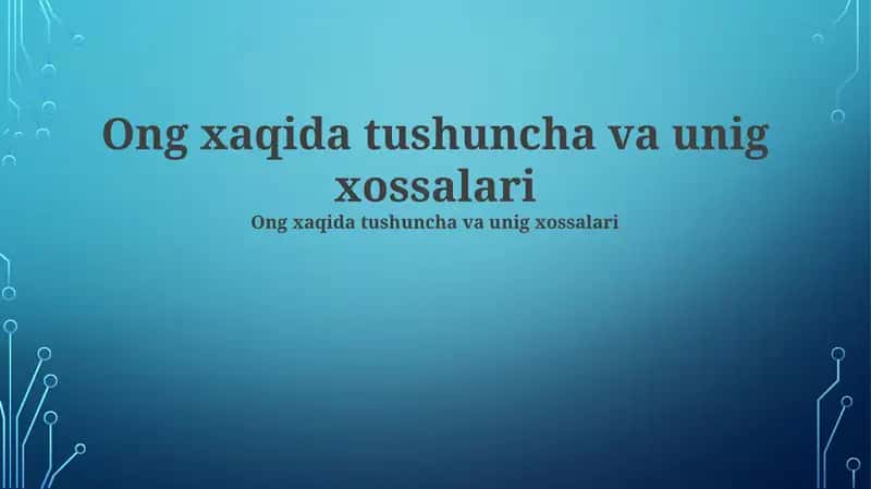 Ongning xossalari 1