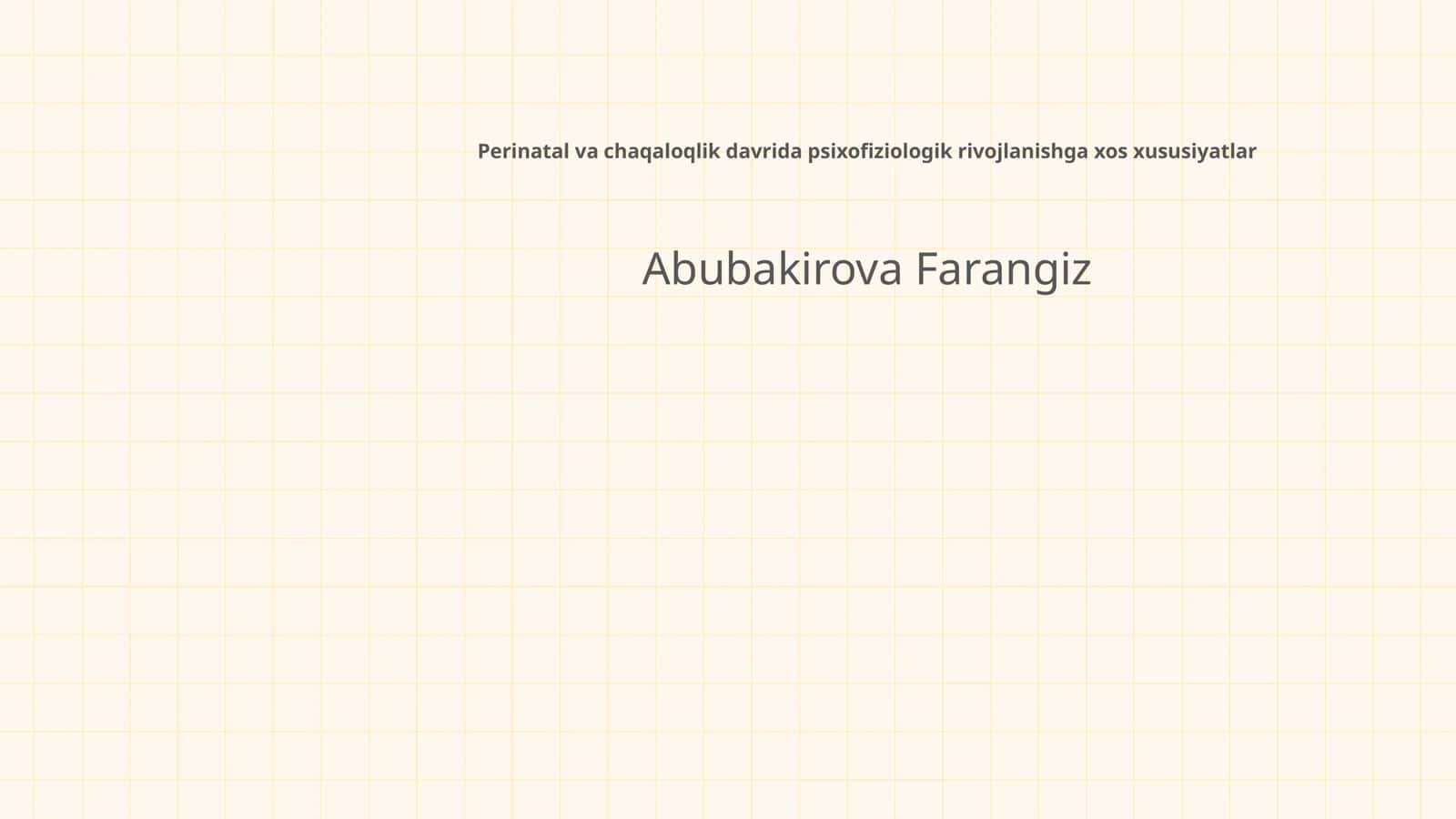 Perinatal va chaqaloqlik davrida psixofiziologik rivojlanishga xos xususiyatlar 1