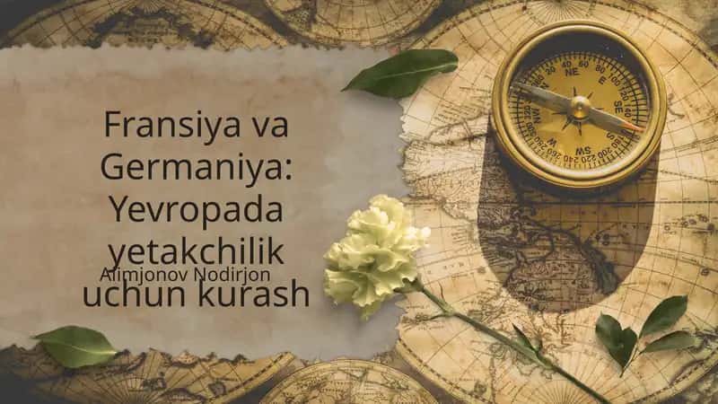 Fransiya va Germaniya: Yevropada yetakchilik uchun kurash 1