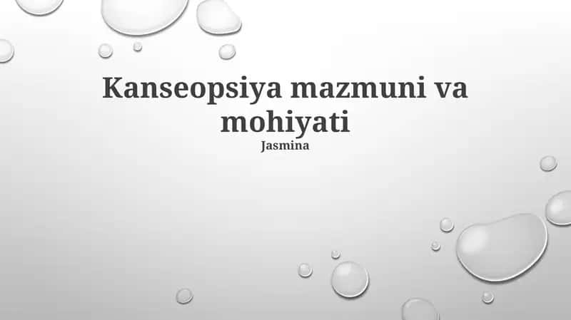 Kanseopsiya mazmuni va mohiyati 1