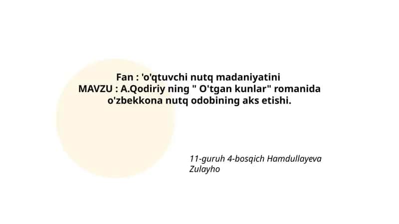 O'qituvchi nutq madaniyati va "O'tgan kunlar"da o'zbekona nutq odobining umumiy tasviri 1