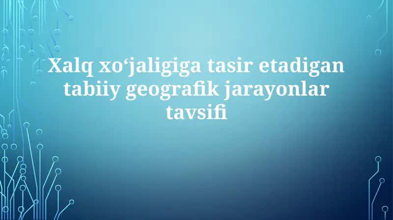 Tabiiy Geografiya va Iqtisodiyot 1