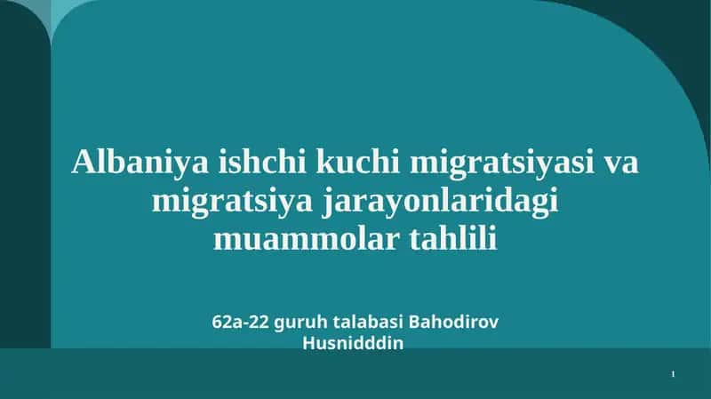 Albaniyada ishchi kuchini migratsiyasi va migratsiya jarayonlaridagi muammoni tahlil etish 1